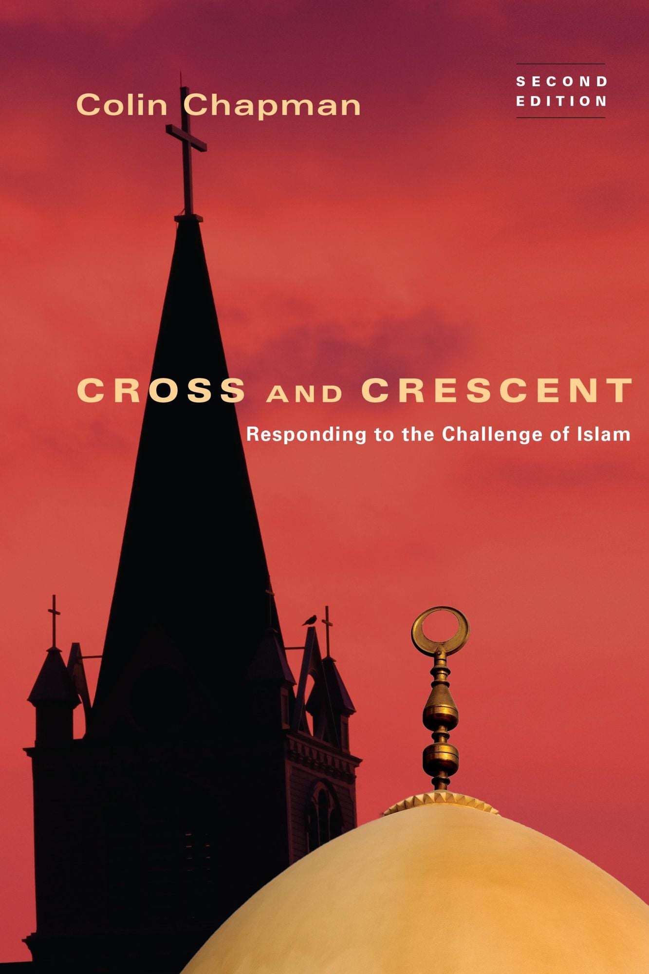 Cross and Crescent: Responding to the Challenge of Islam
