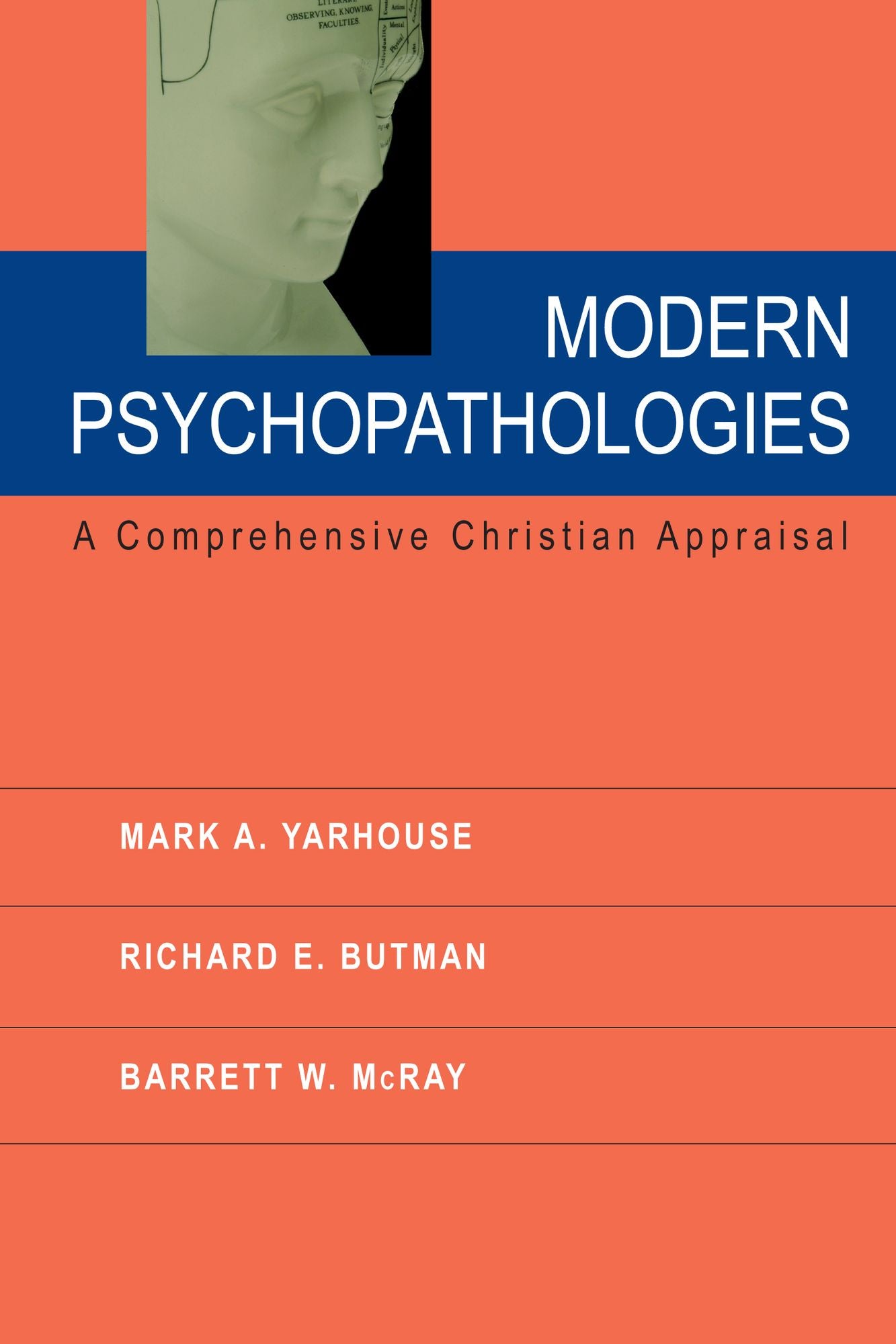 Modern Psychopathologies: A Comprehensive Christian Appraisal