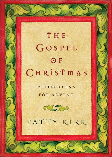 The Gospel of Christmas: Reflections for Advent