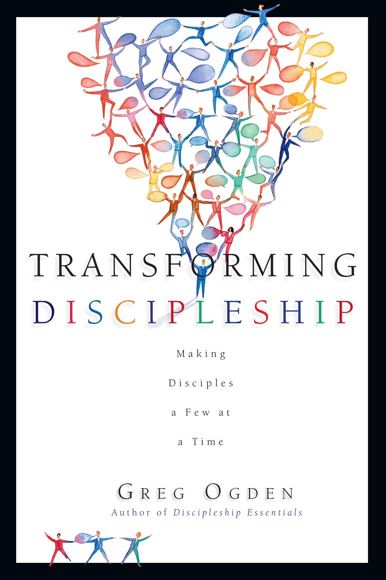 Transforming Discipleship: Making Disciples a Few at a Time