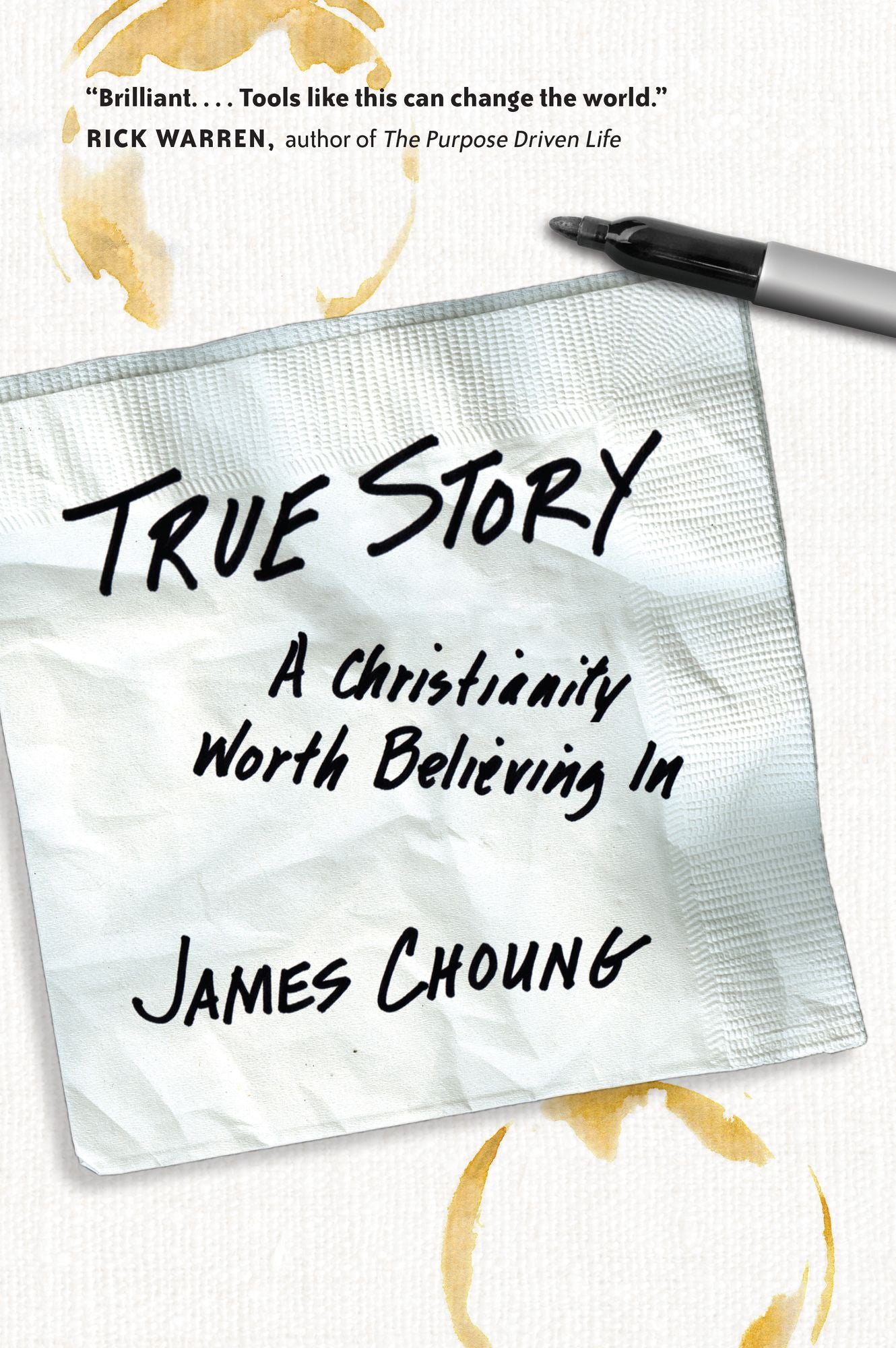 True Story: A Christianity Worth Believing In