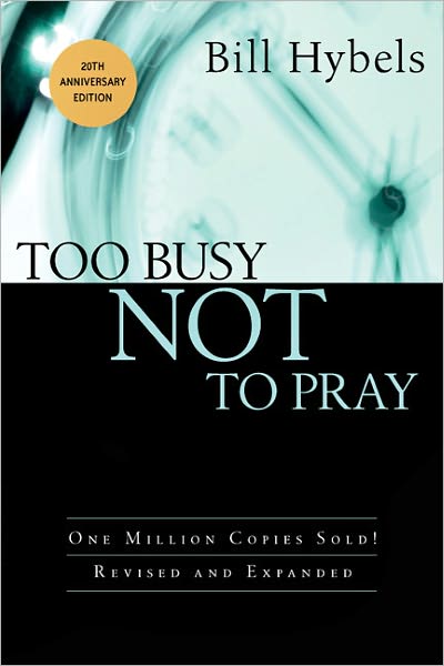 Too Busy Not to Pray