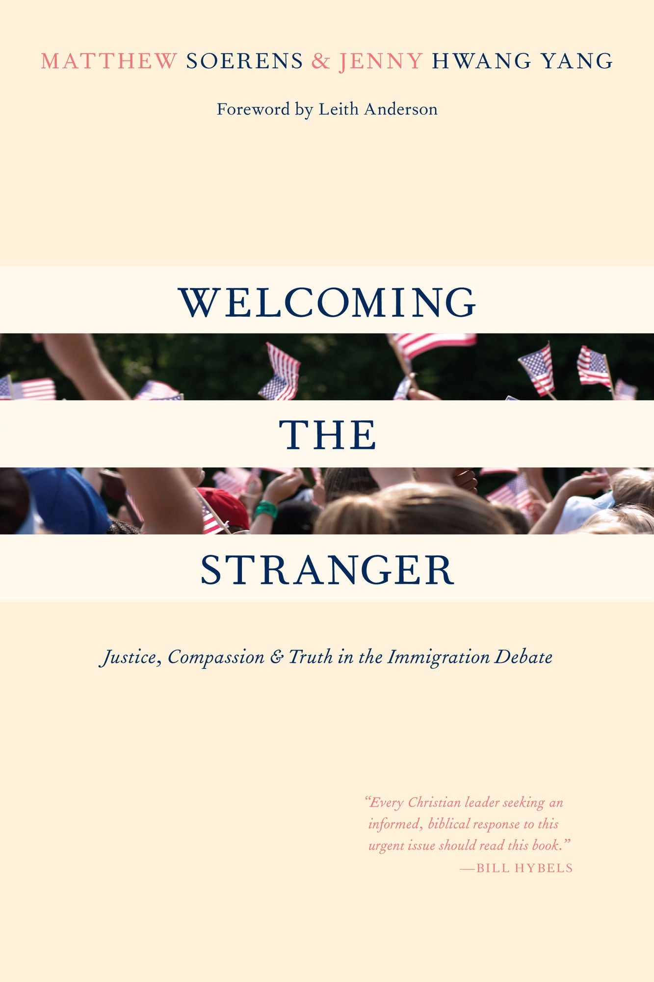 Welcoming the Stranger: Justice, Compassion & Truth in the Immigration Debate
