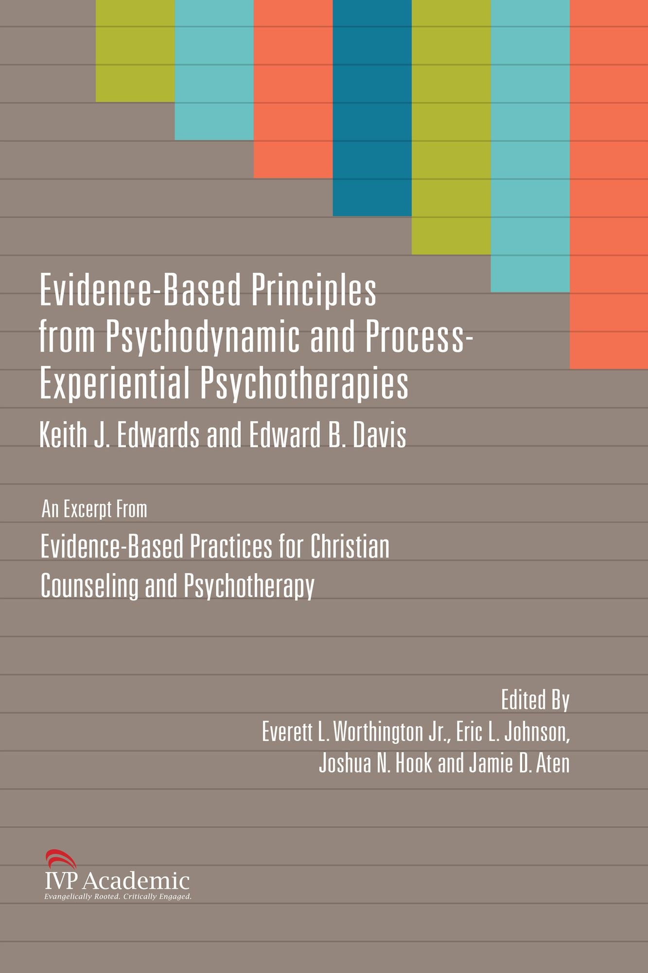 Evidence-Based Principles from Psychodynamic and Process-Experiential Psychotherapies: Chapter 7, Evidence-Based Practices for Christian Counseling and Psychotherapy
