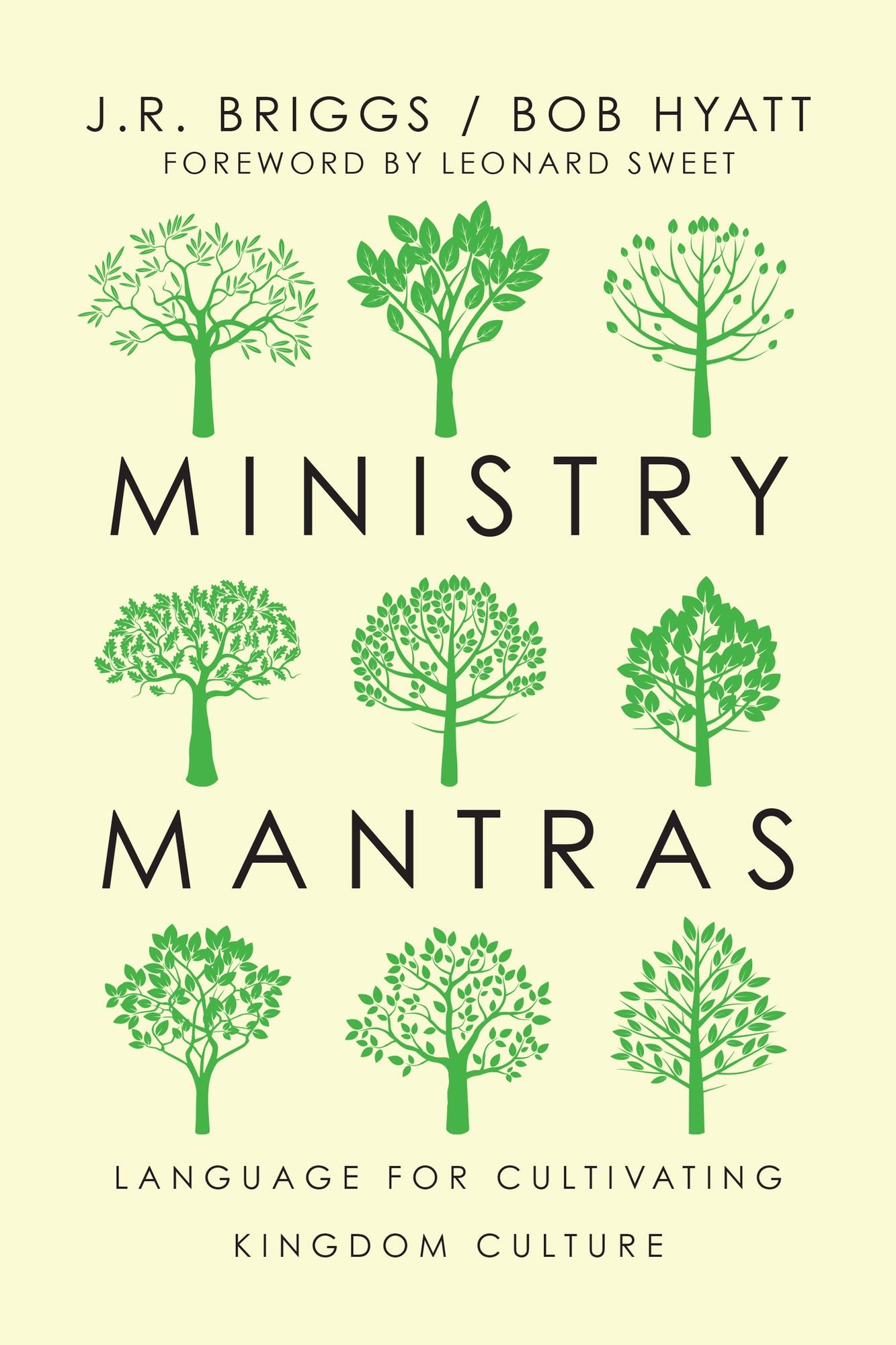 Ministry Mantras: Language for Cultivating Kingdom Culture