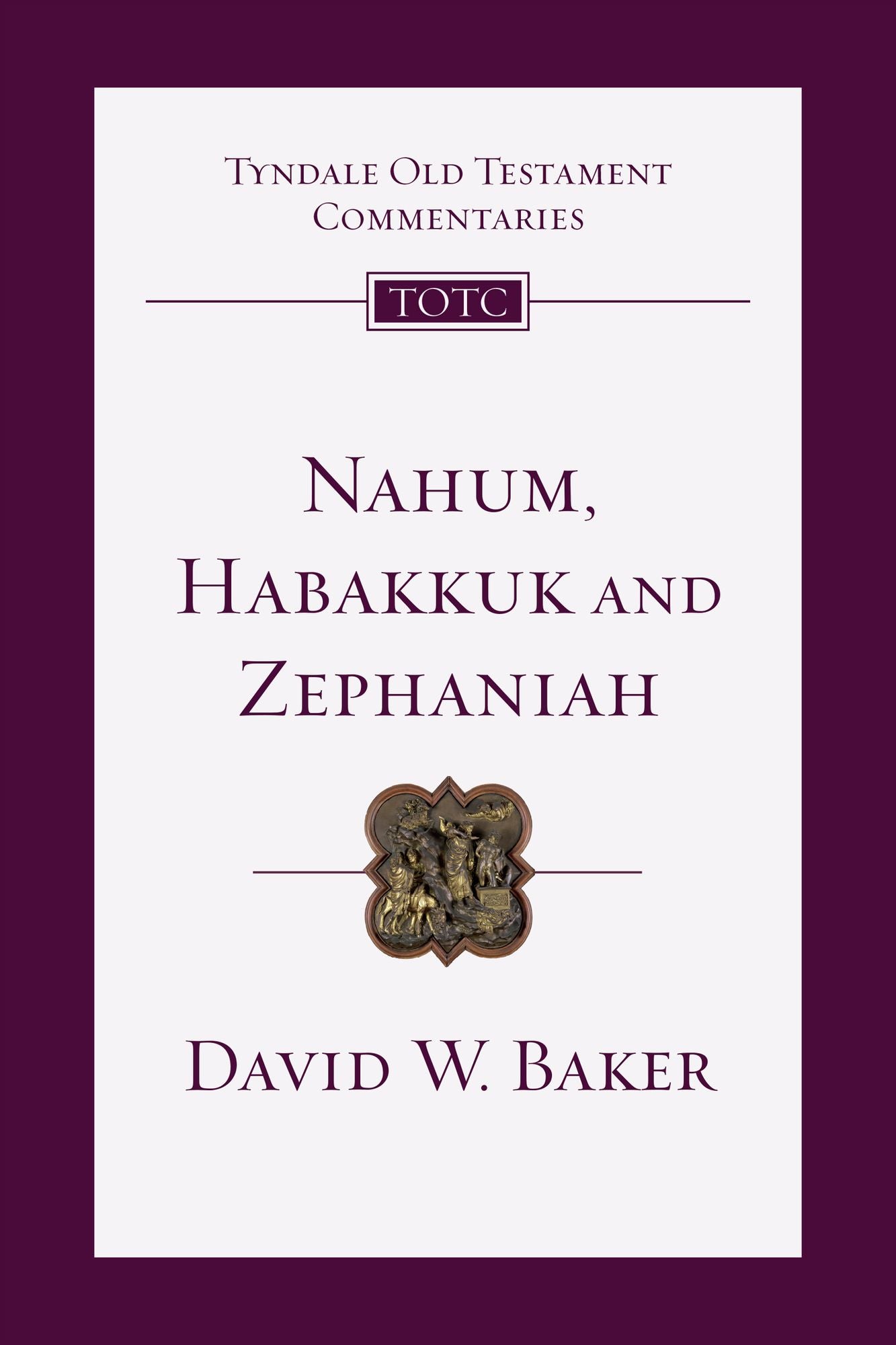 Nahum, Habakkuk, Zephaniah