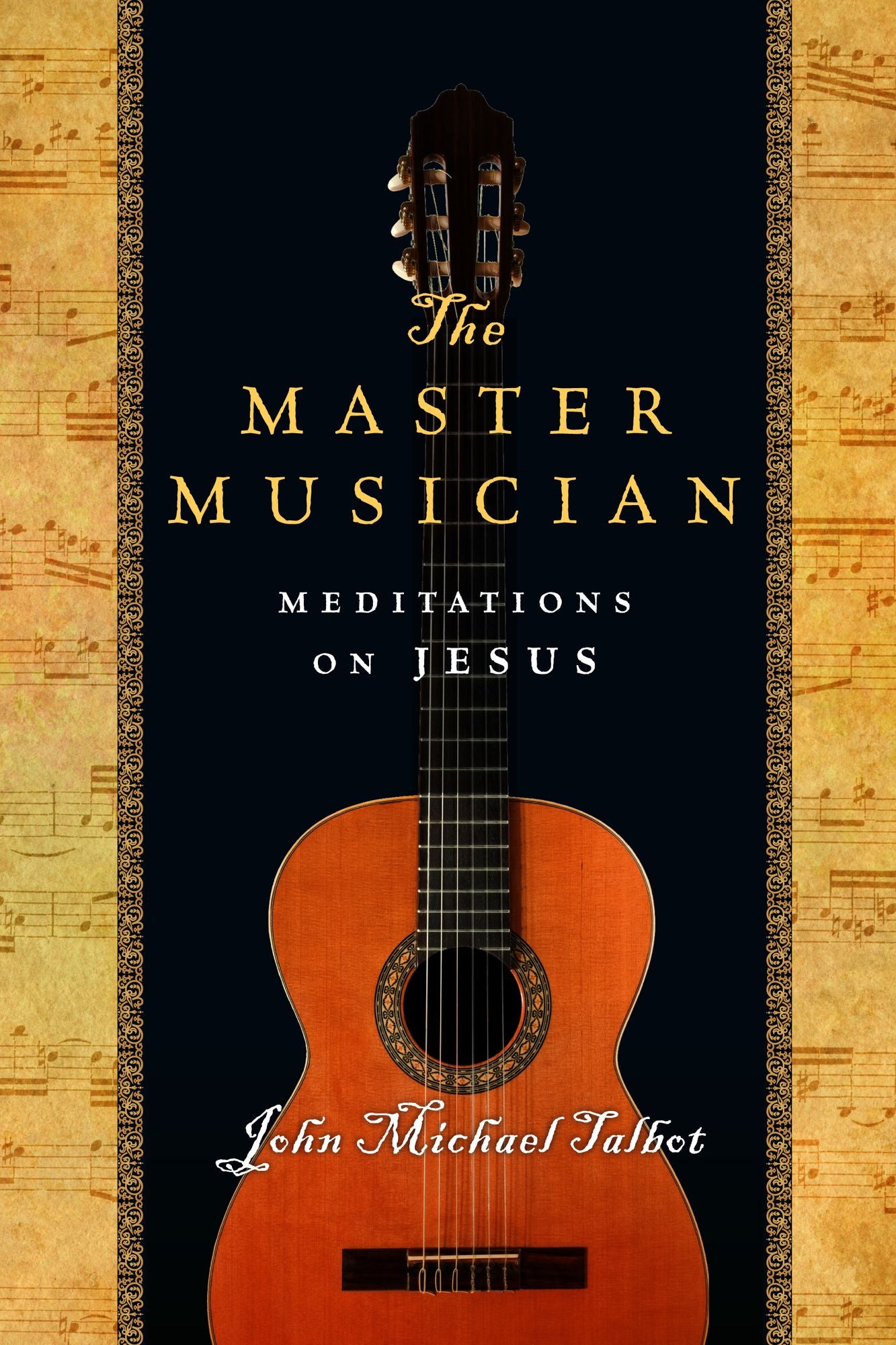 The Master Musician: Meditations on Jesus