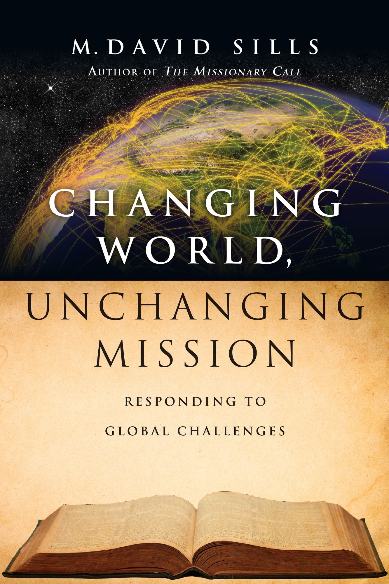 Changing World, Unchanging Mission: Responding to Global Challenges
