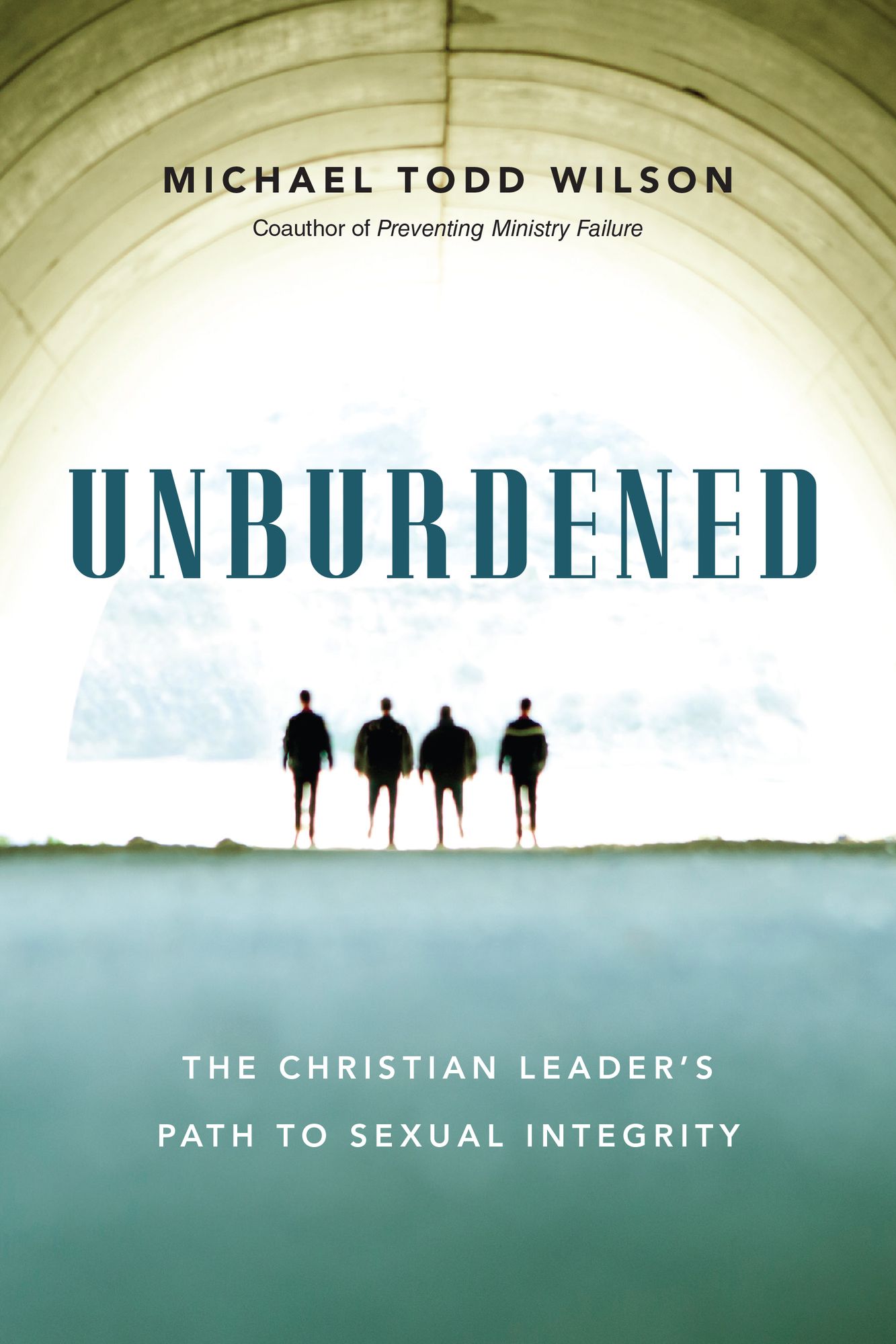 Unburdened: The Christian Leader's Path to Sexual Integrity