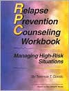 Relapse Prevention Counseling Workbook: Practical Exercises for Managing High-Risk Situations
