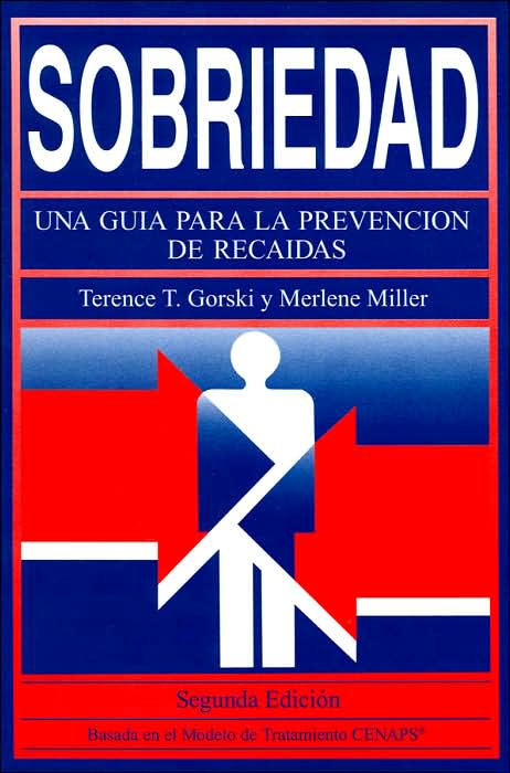 Sobriedad: Una guia para la prevencion de recaidas
