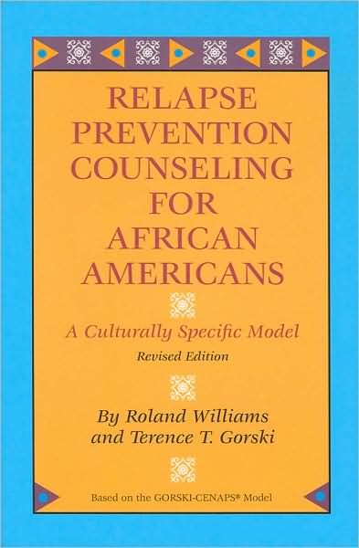 Relapse Prevention Counseling for African Americans: A Culturally Specific Model