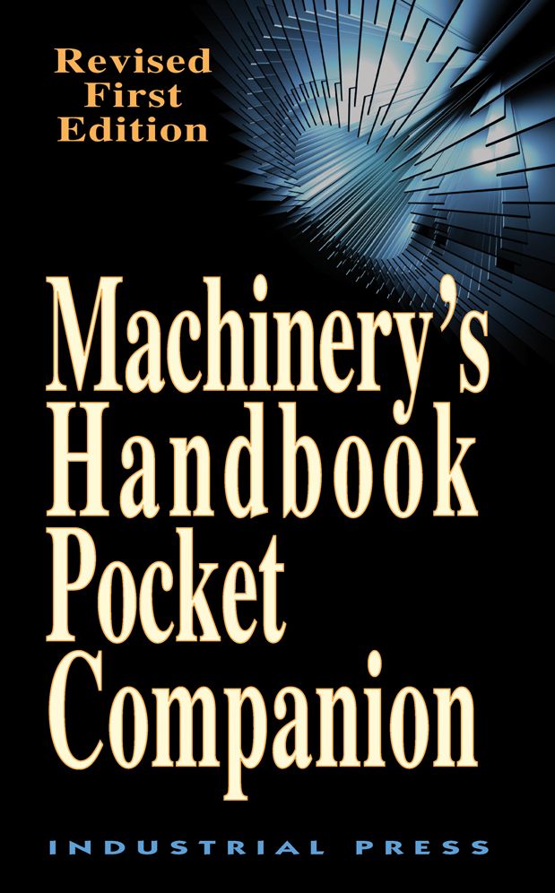 Machinery's Handbook Pocket Companion, Revised First Edition