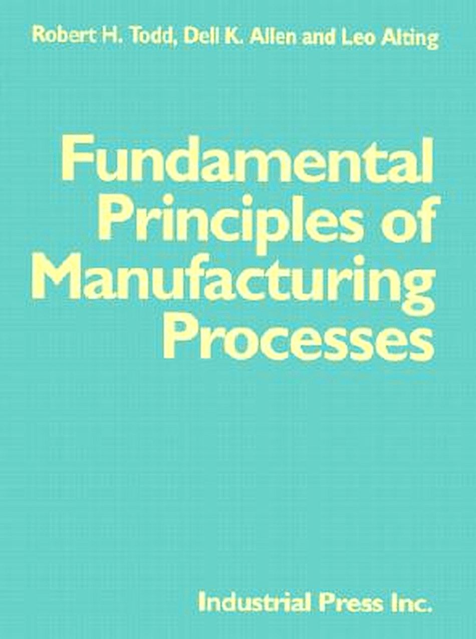 Fundamental Principles of Manufacturing Process
