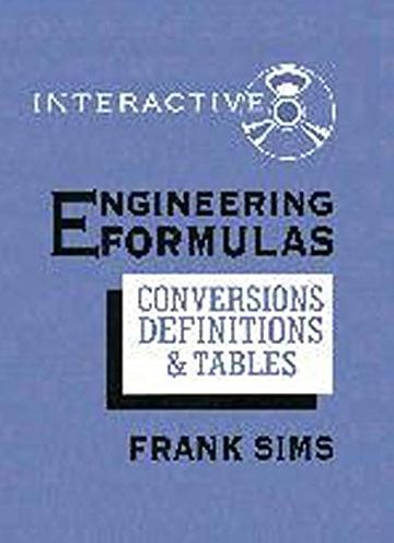 Engineering Formulas Interactive: Conversions, Definitions, and Tables