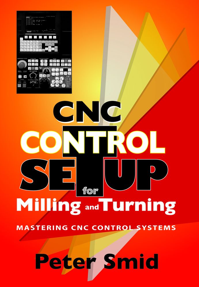 CNC Control Setup for Milling and Turning:: Mastering CNC Control Systems