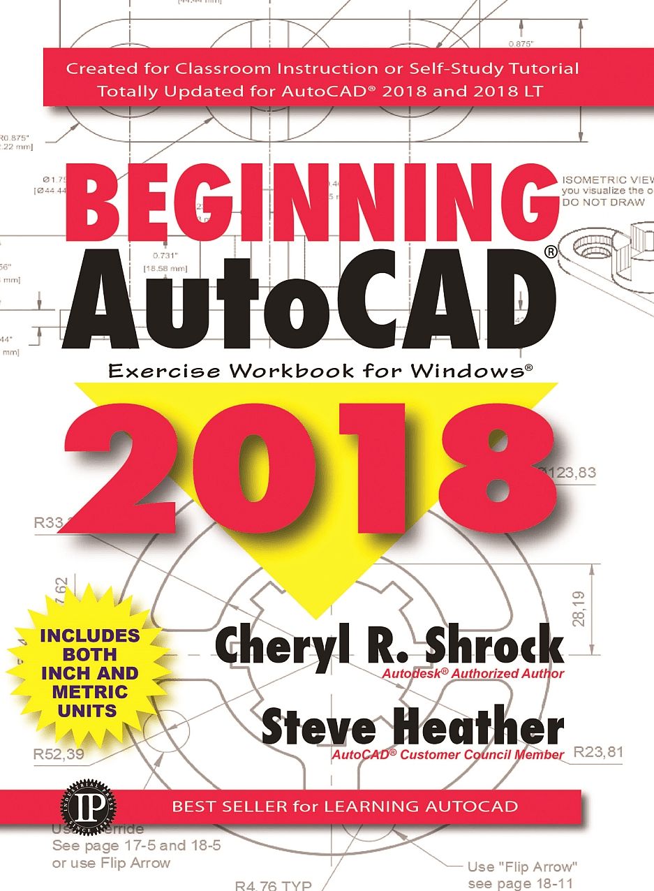 Beginning AutoCAD 2018: Exercise Workbook