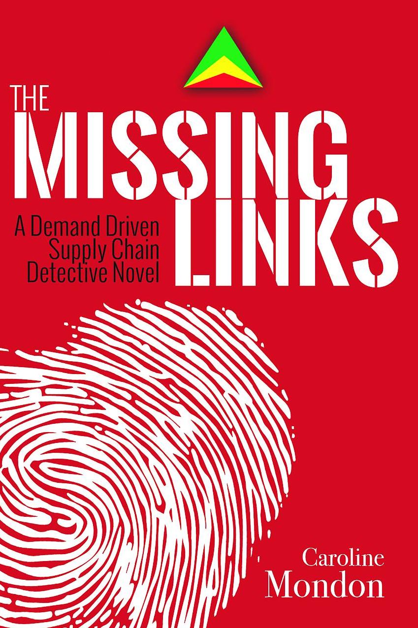 The Missing Links: A Demand Driven Supply Chain Detective Novel