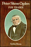 Peter Skene Ogden Fur Trader
