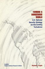 Toward a Dangerous World?: U. S. National Security Strategy for the Coming Turbulence