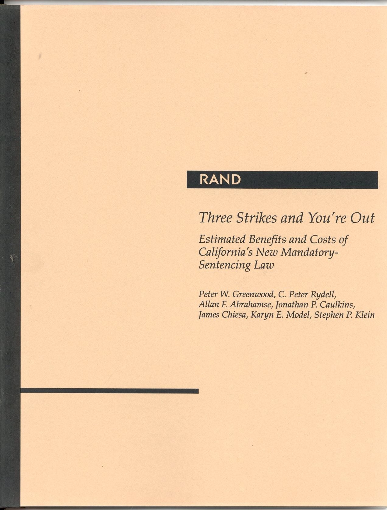 Three Strikes and You're Out: Estimated Benefits and Costs of California's New Mandatory-Sentencing Law