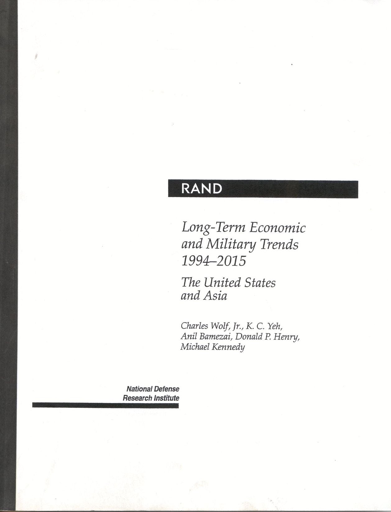 Long-Term Economic and Military Trends 1994-2015: The United States and Asia