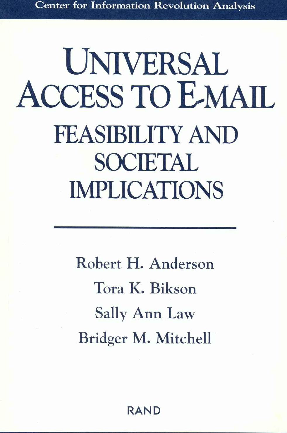 Universal Access to E-Mail: Feasibility and Societal Implications