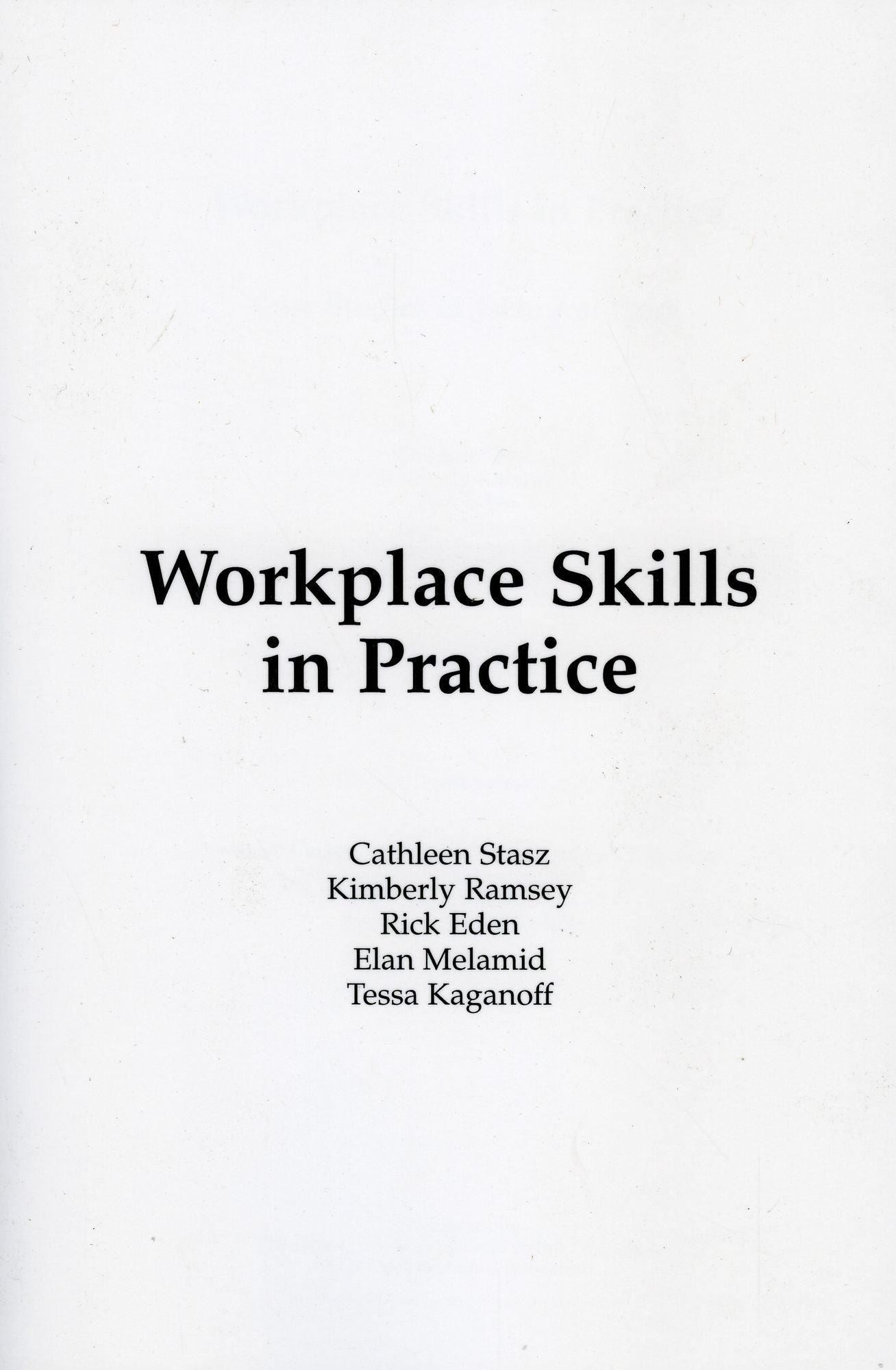 Workplace Skills in Practice: Case Studies of Technical Work