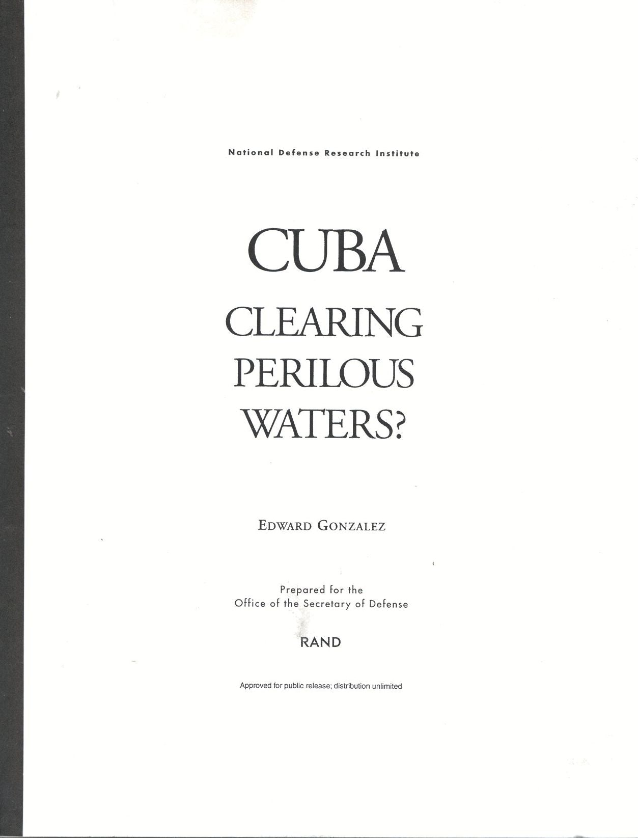 Cuba; Clearing Perilous Waters?