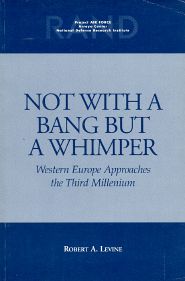 Not with a Bang but a Whimper: Western Europe Approaches the Third Millennium