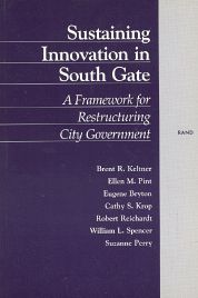 Sustaining Innovation in South Gate: A Framework for Restructuring City Government