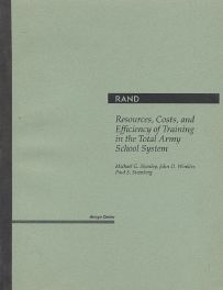 Resources, Costs, and Efficiency of Training in the Total Army School System