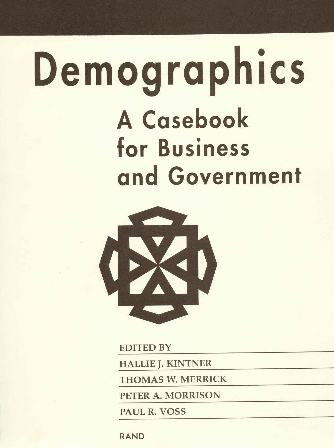 Demographics: A Casebook for Business and Government