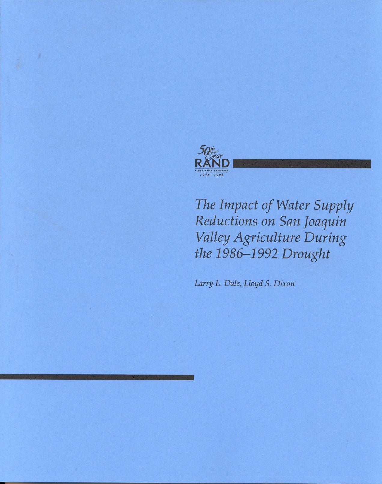 The Impact of Water Supply Reductions on San Joaquin Valley Agriculture During the 1986-1992 Drought