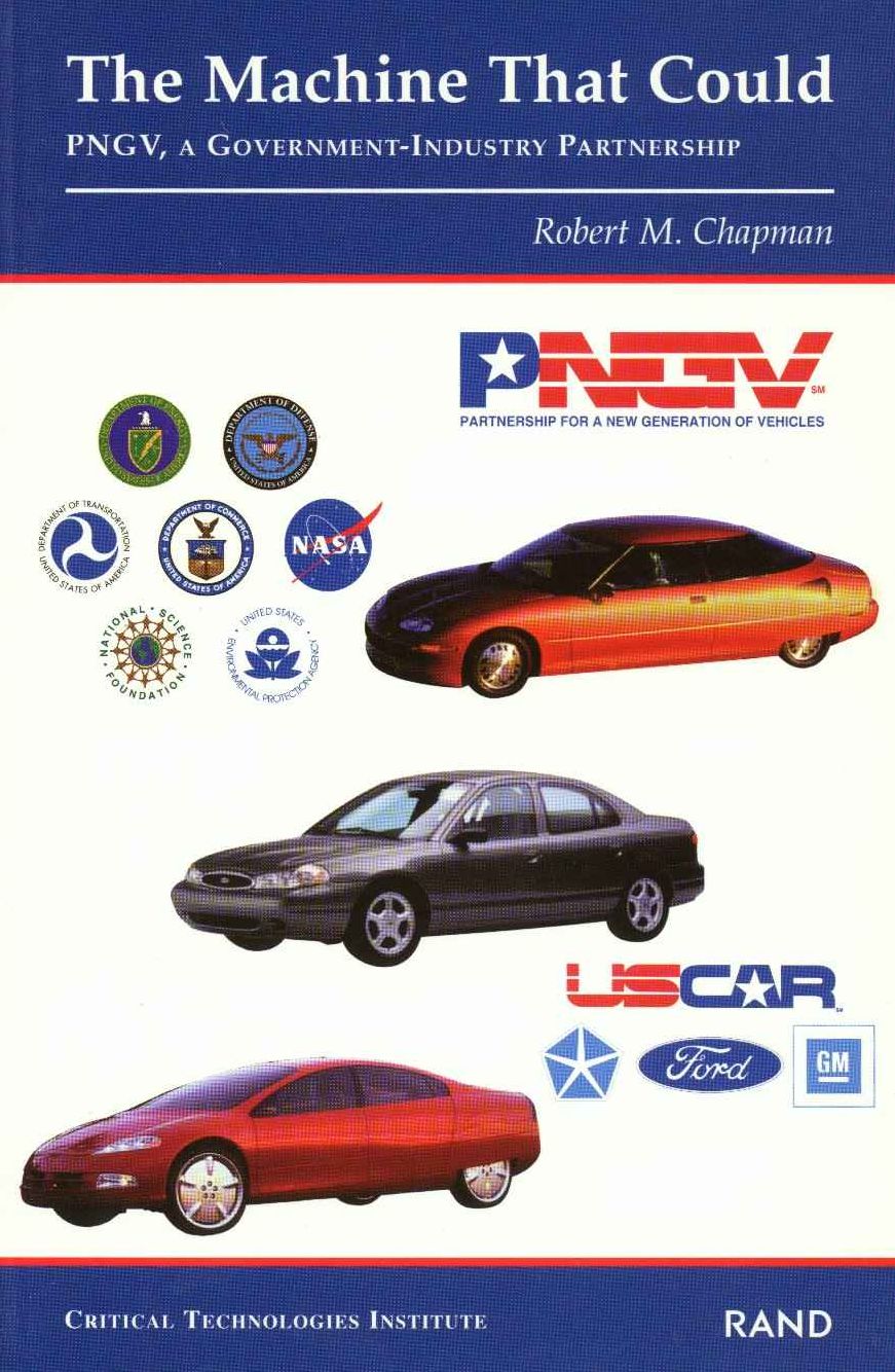 Machine That Could: PNGV, a Government-Industry Partnership