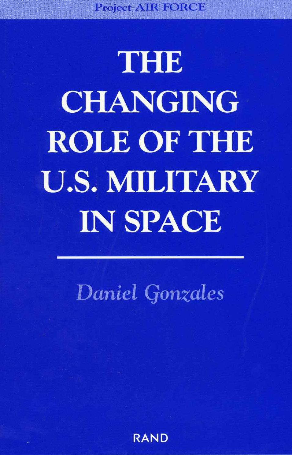 The Changing Role of the U.S. Military in Space