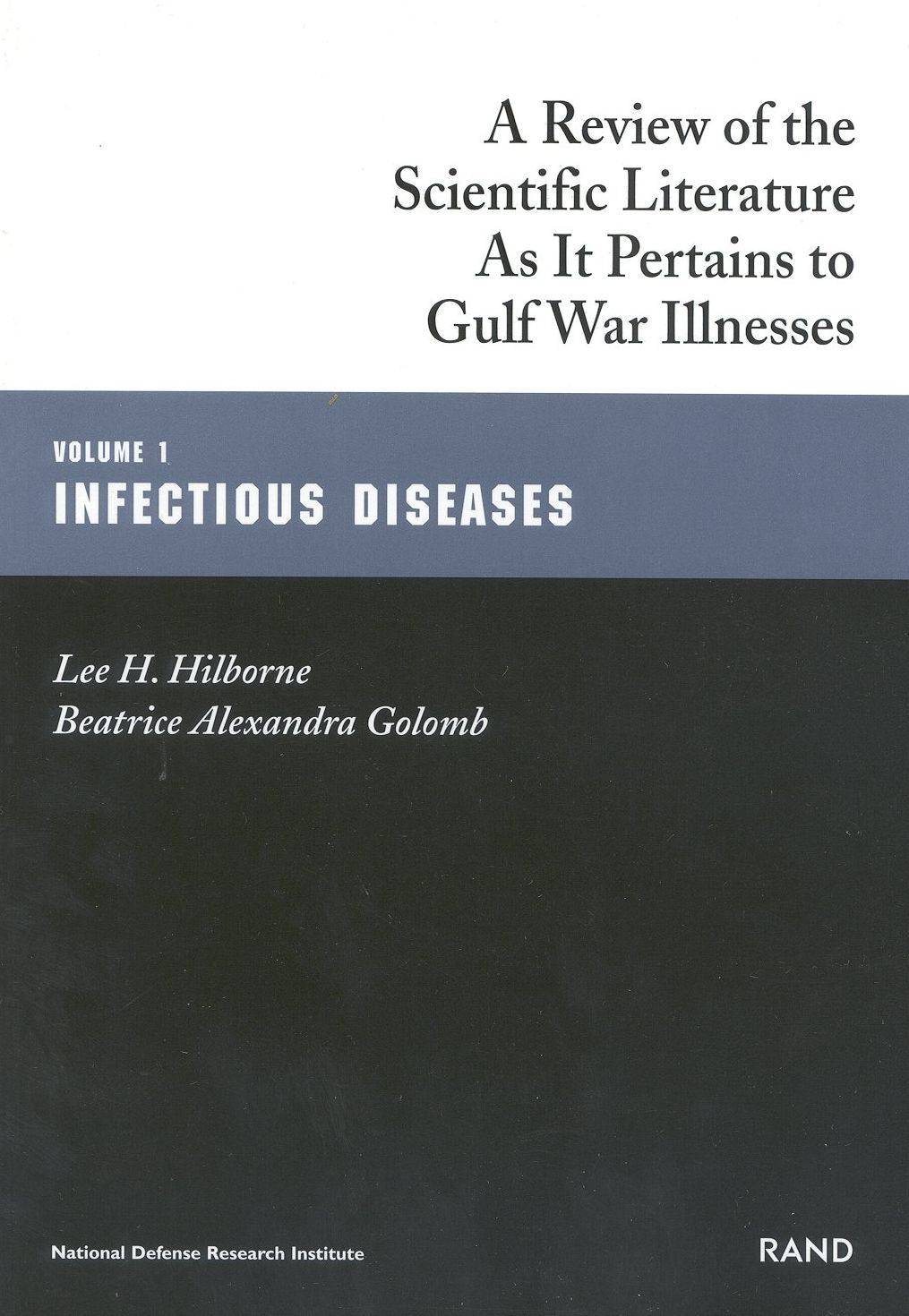 Infectious Diseases: A Review of the Scientific Literature As It Pertains to Gulf War Illnesses