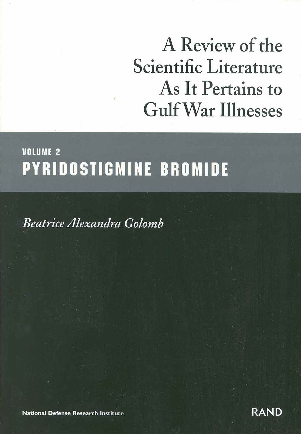 A Review of the Scientific Literature As It Pertains to Gulf War Illnesses, Volume 2: Pyridostigmine Bromide