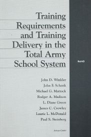 Training Requirements and Training Delivery in the Total Army School System