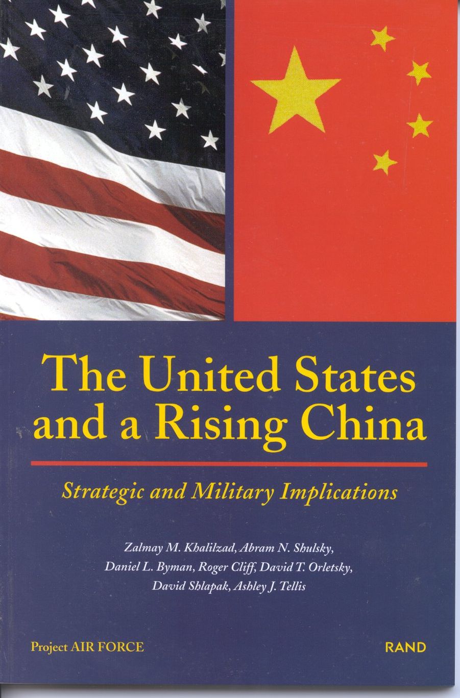 The United States and a Rising China: Strategic and Military Implications