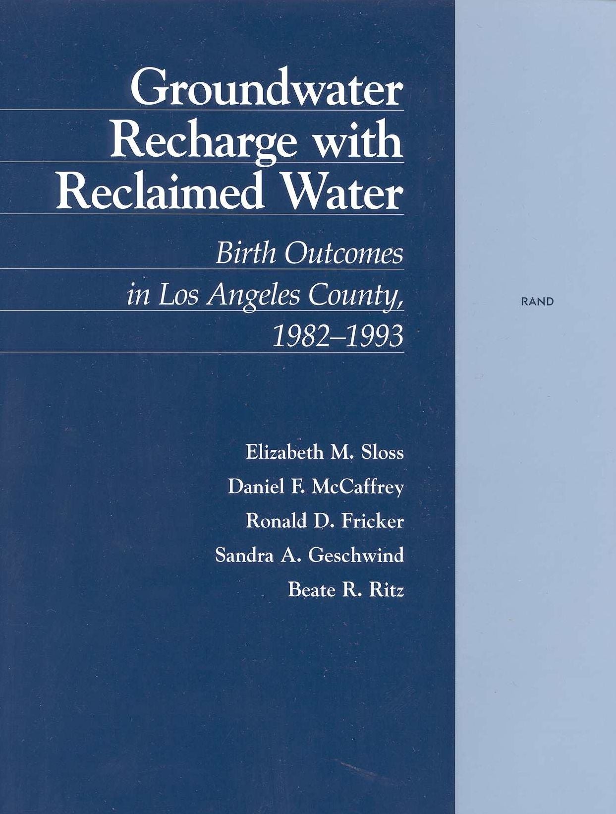 Groundwater Recharge with Reclaimed Water: Birth Outcomes in Los Angeles County, 1982-1993