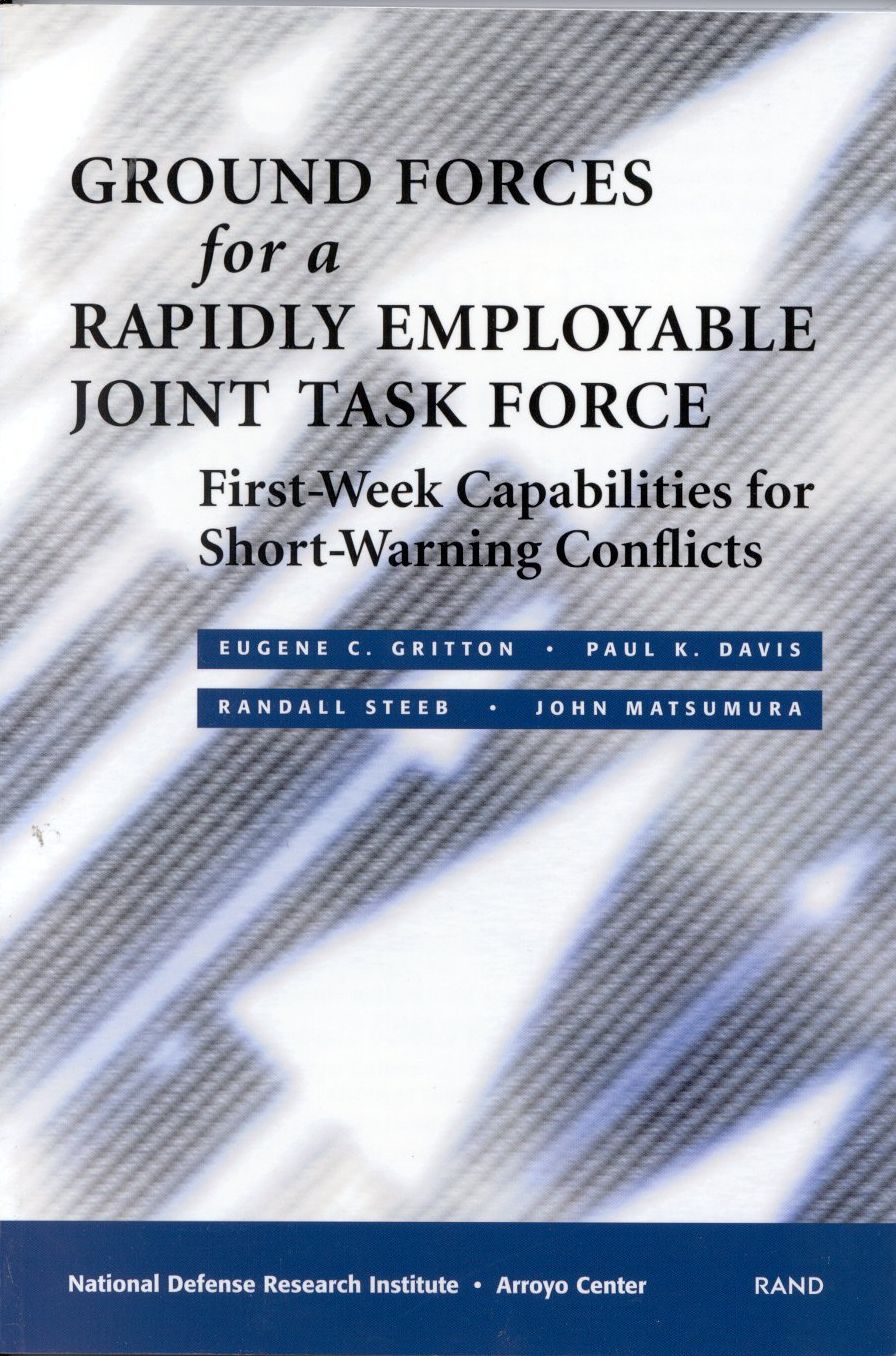 Ground Forces for a Rapidly Employable Joint Task Force: First-Week Capabilities for Short-Warning Conflicts