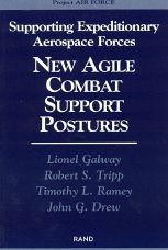 Supporting Expeditionary Aerospace Forces: New Agile Combat Support Postures