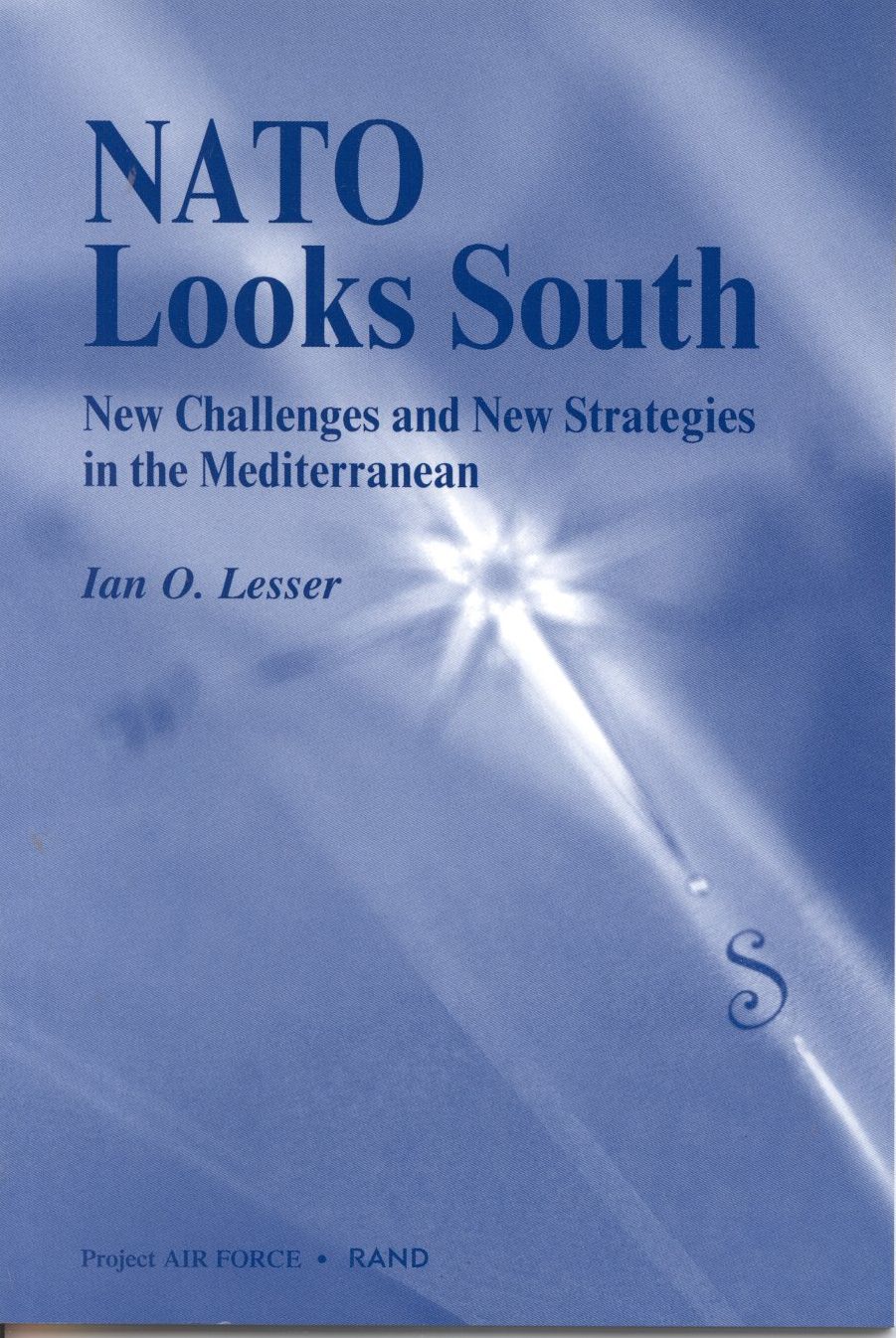 NATO Looks South: New Challenges and New Strategies in the Mediterranean