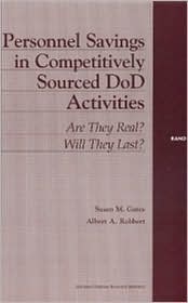 Personnel Savings in Competitively Sourced DoD Activities: Are They Real? Will They Last?