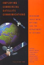 Employing Commercial Satellite Communications: Wideband Investment Options for the Department of Defense