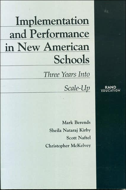 Implementation and Performance in New American Schools: Three Years Into Scale-Up
