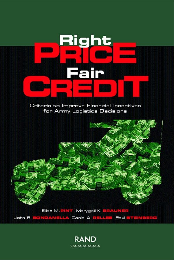 Right Price, Fair Credit: Criteria to Improve Financial Incentives for Army Logistics Decisions