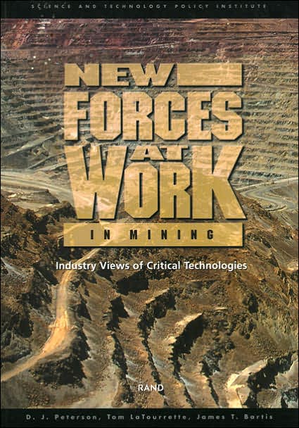 New Forces at Work in Mining: Industry Views of Critical Technologies