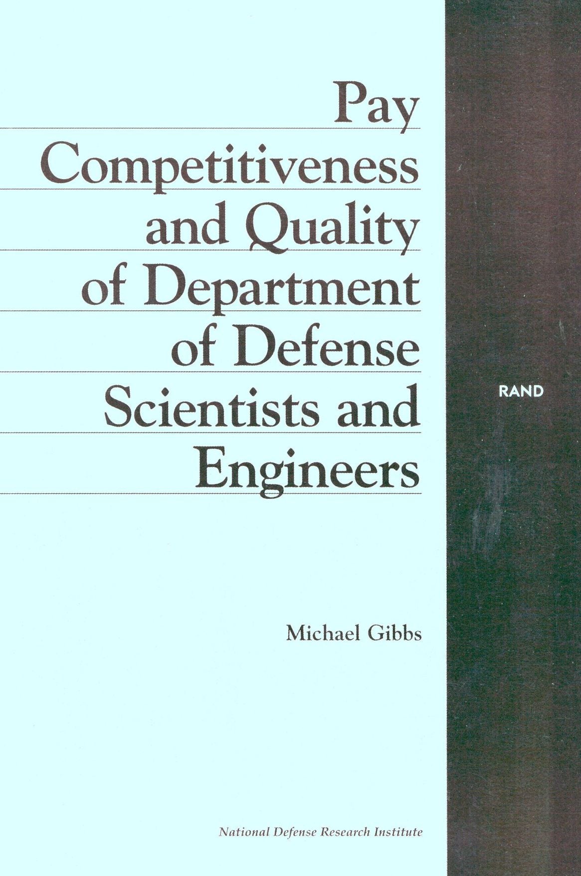 Pay Competitiveness and Quality of Care of Department of Defense Scientists and Engineers